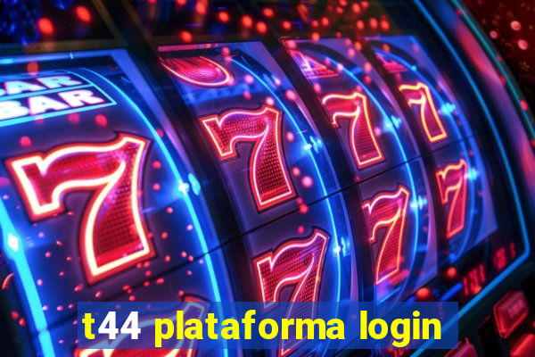 t44 plataforma login